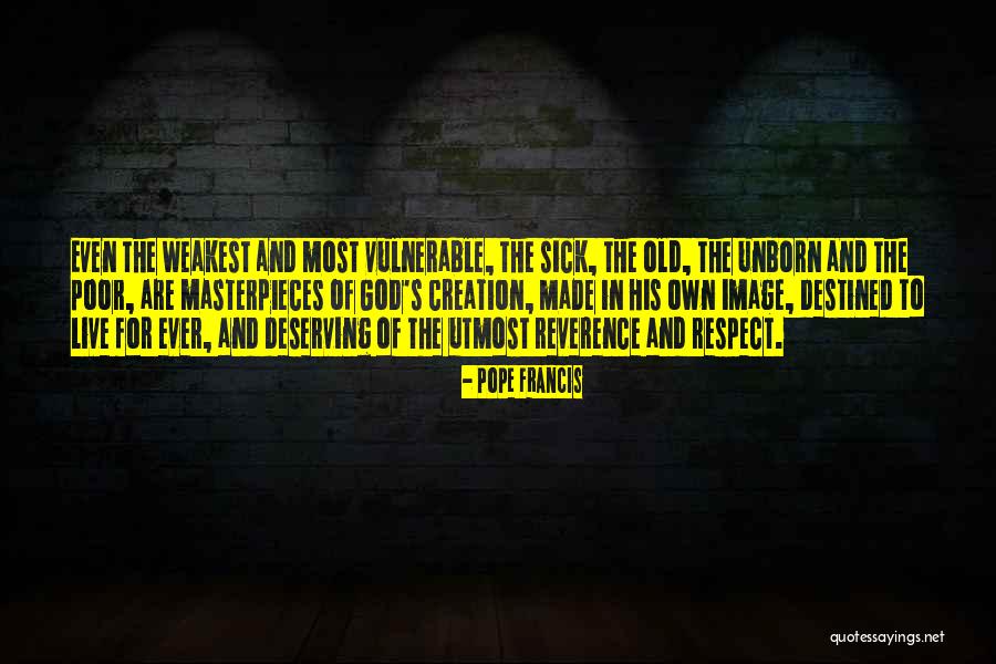 Weakest Quotes By Pope Francis Weakest Quotes By Pope Francis
