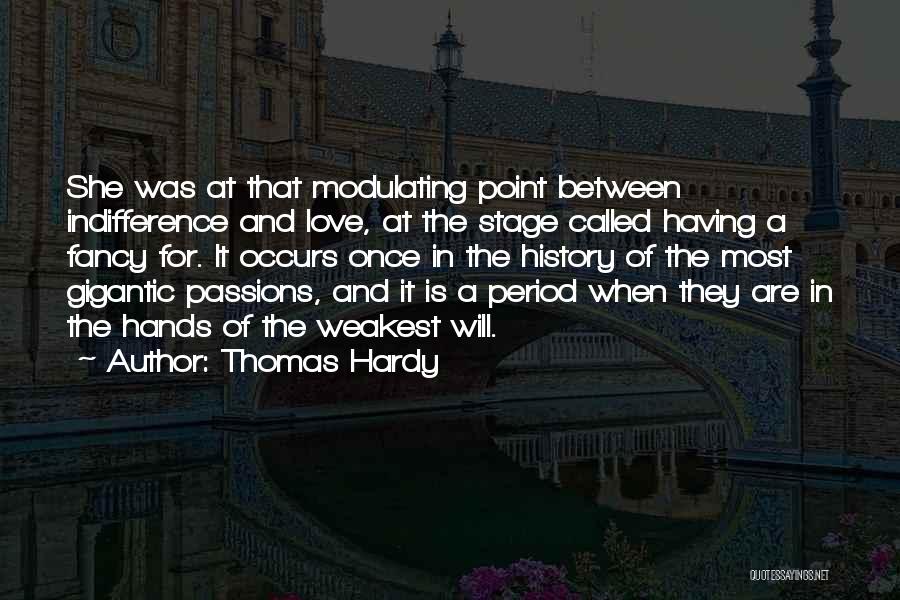 Weakest Quotes By Thomas Hardy