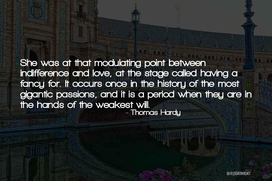 Weakest Quotes By Thomas Hardy