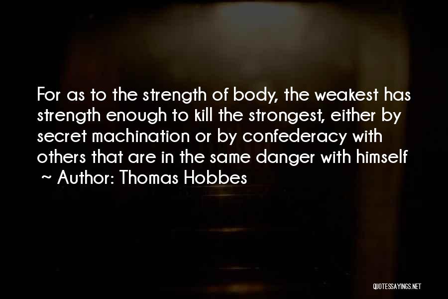 Weakest Quotes By Thomas Hobbes