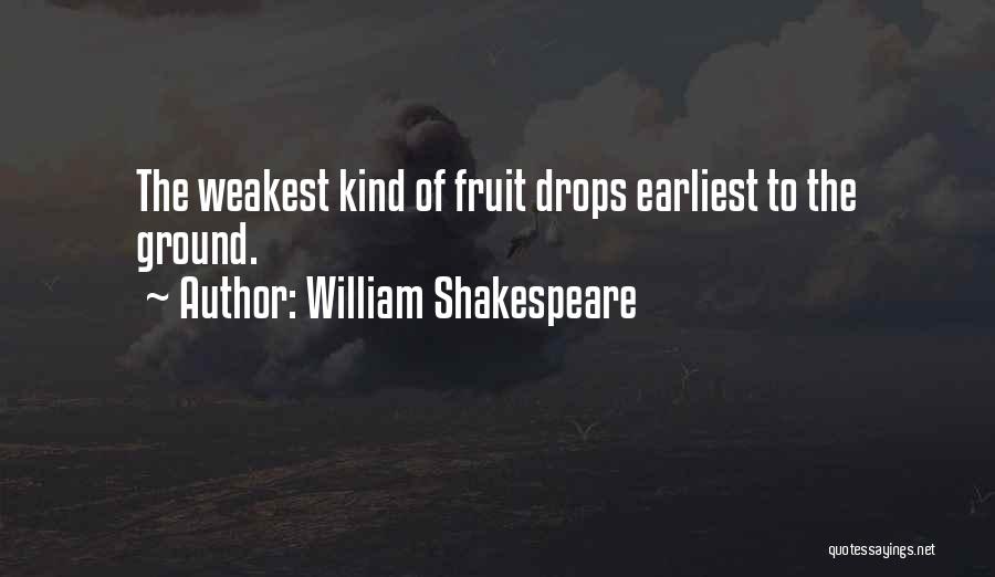 Weakest Quotes By William Shakespeare