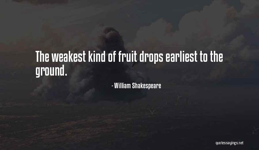 Weakest Quotes By William Shakespeare