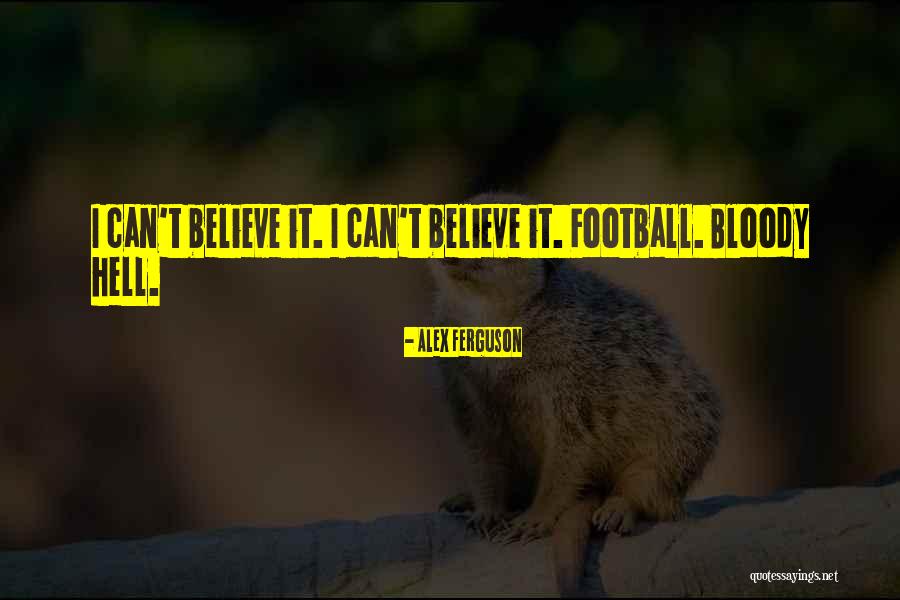 Weakish Poker Quotes By Alex Ferguson