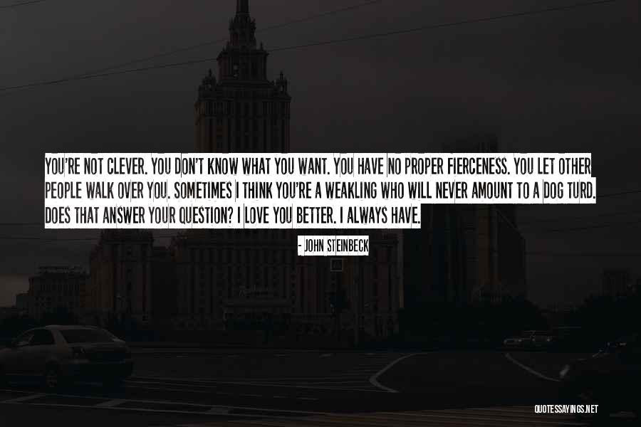 Weakling Quotes By John Steinbeck Weakling Quotes By John Steinbeck