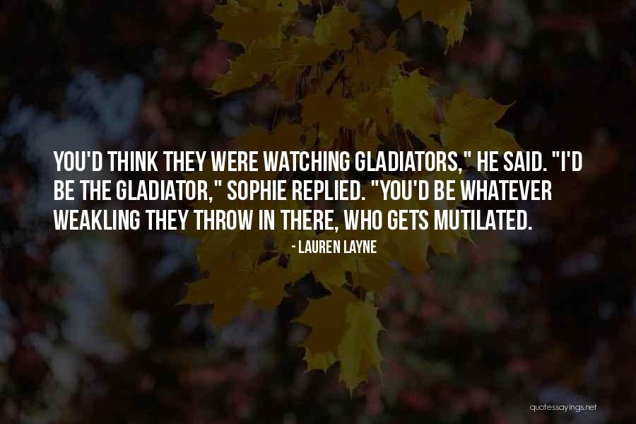 Weakling Quotes By Lauren Layne Weakling Quotes By Lauren Layne