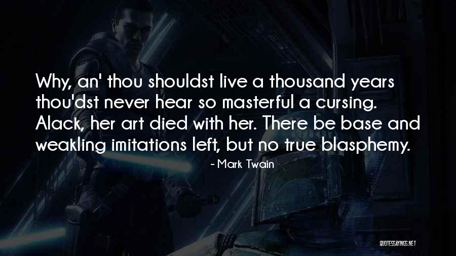 Weakling Quotes By Mark Twain Weakling Quotes By Mark Twain