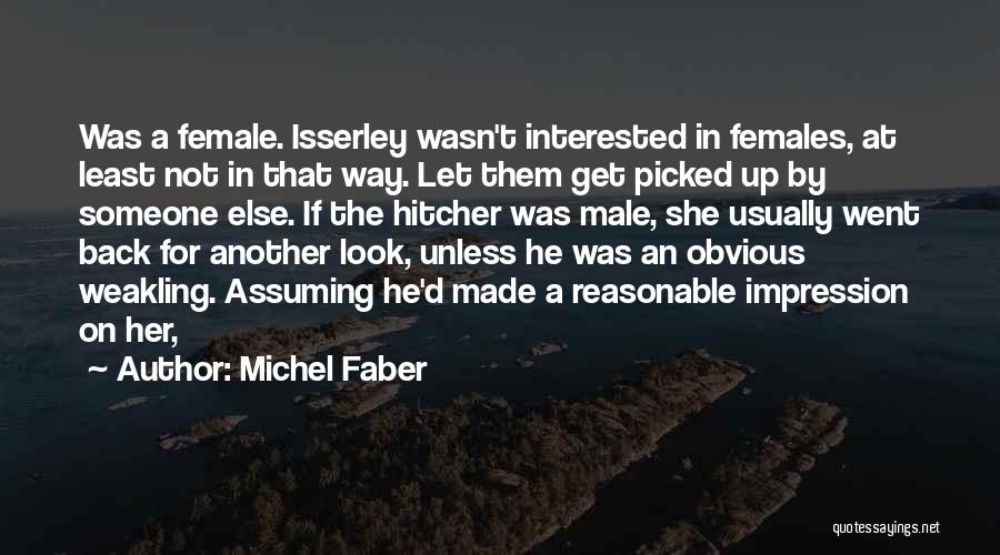 Weakling Quotes By Michel Faber