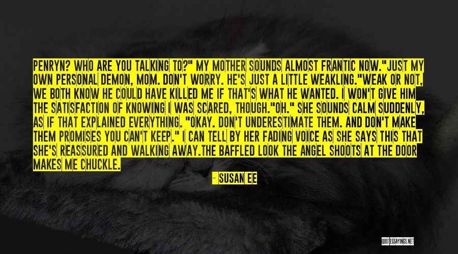 Weakling Quotes By Susan Ee Weakling Quotes By Susan Ee