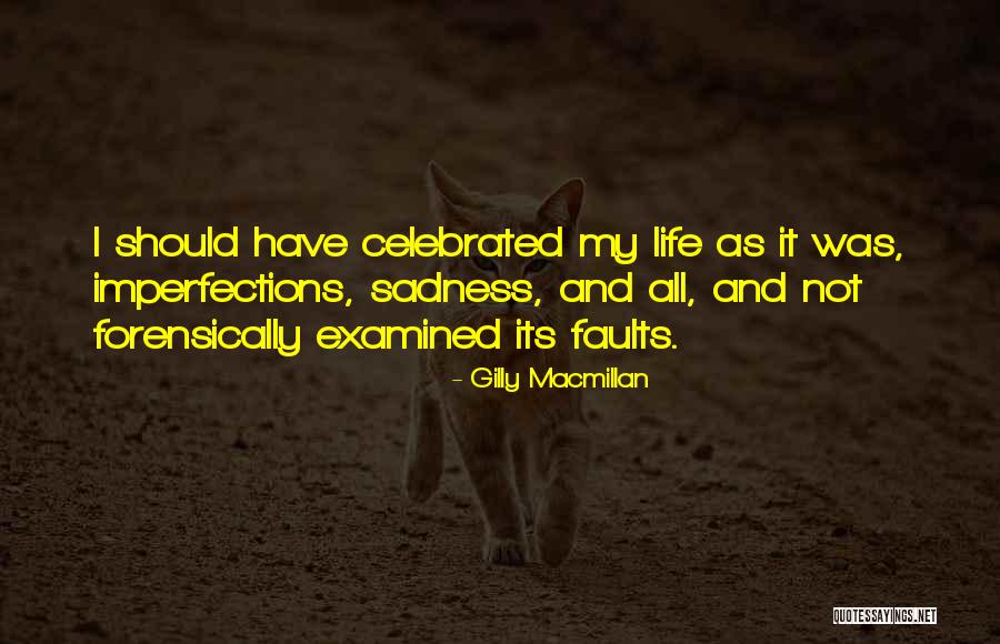 Weakly Acidic Quotes By Gilly Macmillan Weakly Acidic Quotes By Gilly Macmillan
