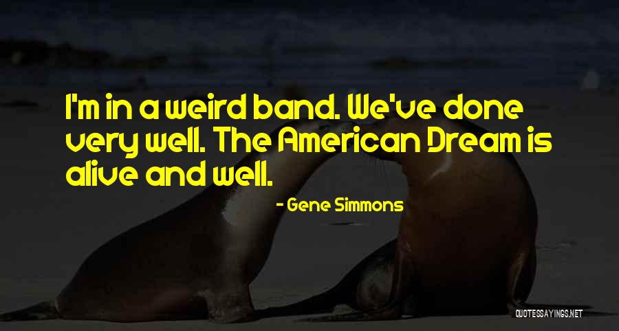 Weaknechts Quotes By Gene Simmons Weaknechts Quotes By Gene Simmons
