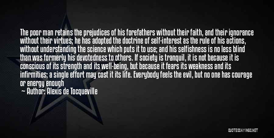 Weakness And Strength Quotes By Alexis De Tocqueville