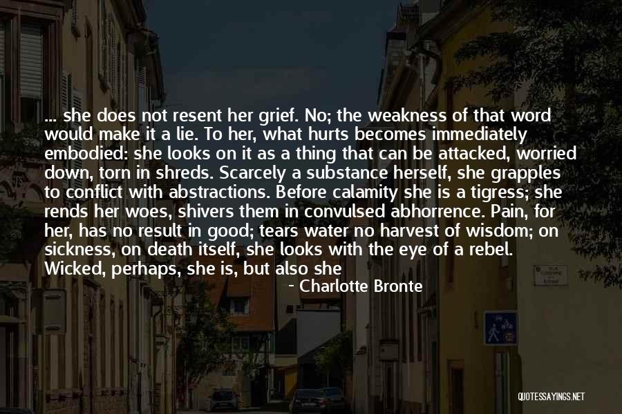 Weakness And Strength Quotes By Charlotte Bronte Weakness And Strength Quotes By Charlotte Bronte