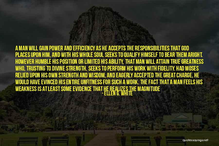 Weakness And Strength Quotes By Ellen G. White Weakness And Strength Quotes By Ellen G. White