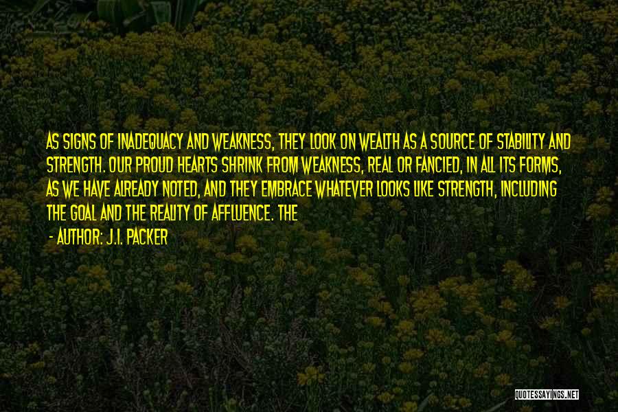 Weakness And Strength Quotes By J.I. Packer