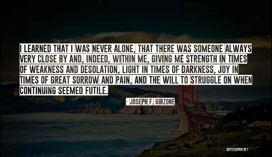 Weakness And Strength Quotes By Joseph F. Girzone Weakness And Strength Quotes By Joseph F. Girzone