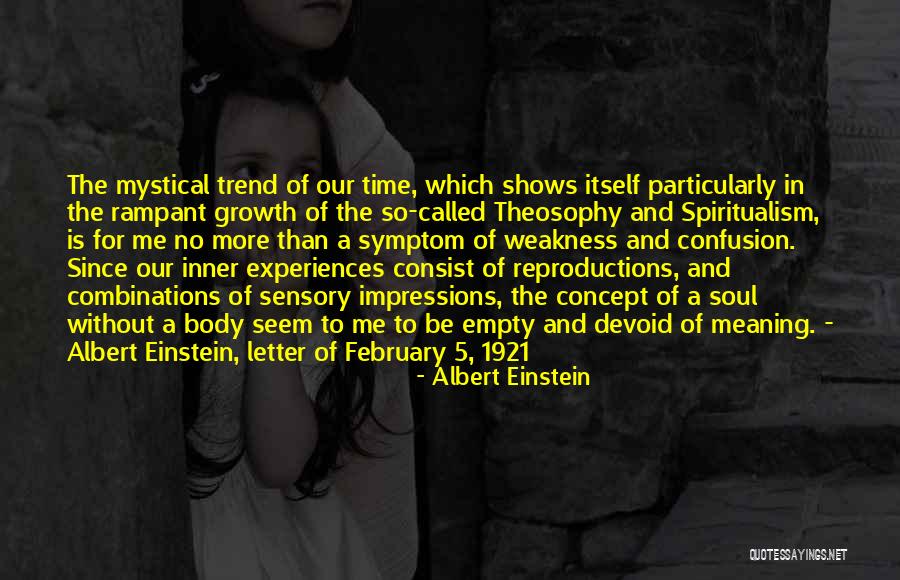 Weakness Itself Quotes By Albert Einstein Weakness Itself Quotes By Albert Einstein