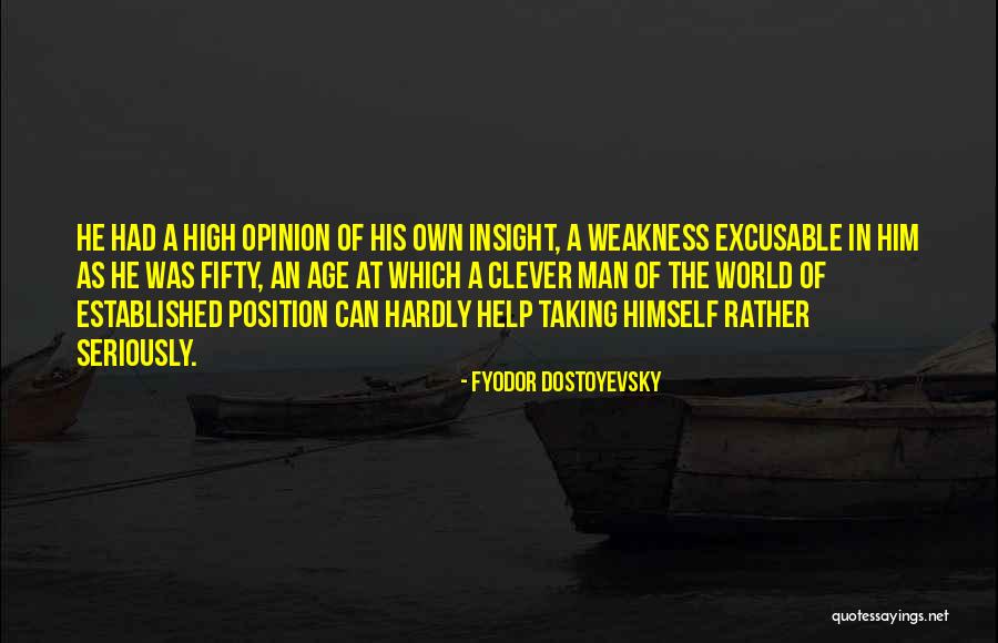 Weakness Of Man Quotes By Fyodor Dostoyevsky Weakness Of Man Quotes By Fyodor Dostoyevsky