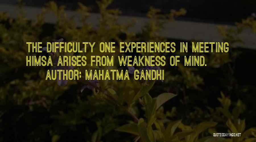 Weakness Of The Mind Quotes By Mahatma Gandhi