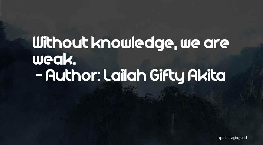 Weakness Quotes By Lailah Gifty Akita