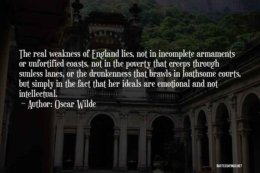 Weakness Quotes By Oscar Wilde