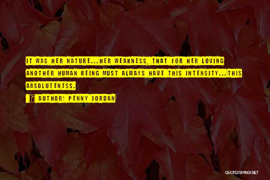 Weakness Quotes By Penny Jordan