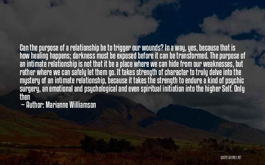 Weaknesses And Strength Quotes By Marianne Williamson