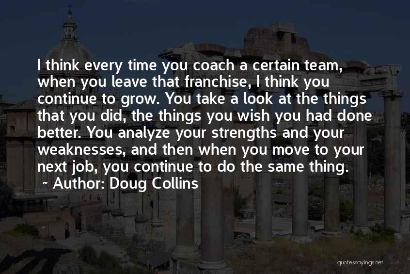 Weaknesses And Strengths Quotes By Doug Collins