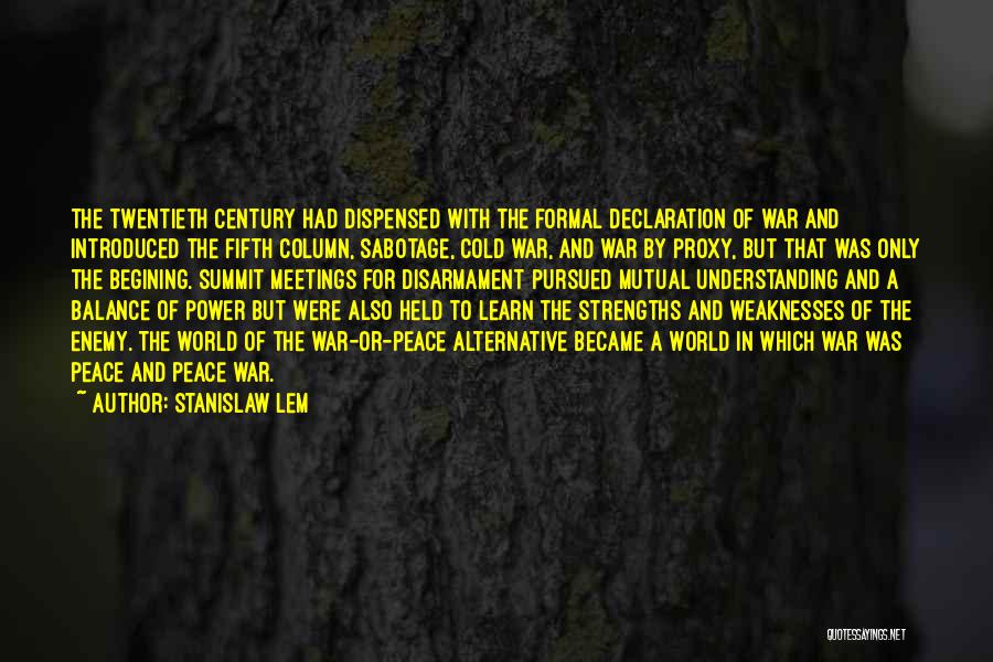 Weaknesses And Strengths Quotes By Stanislaw Lem