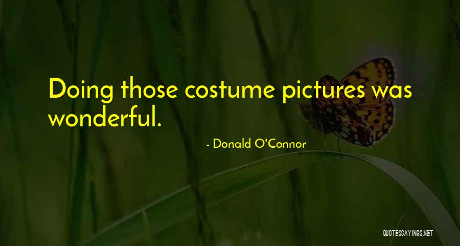 Wealden Advertiser Quotes By Donald O'Connor Wealden Advertiser Quotes By Donald O'Connor