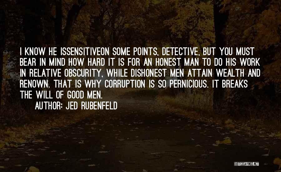 Wealth And Corruption Quotes By Jed Rubenfeld Wealth And Corruption Quotes By Jed Rubenfeld
