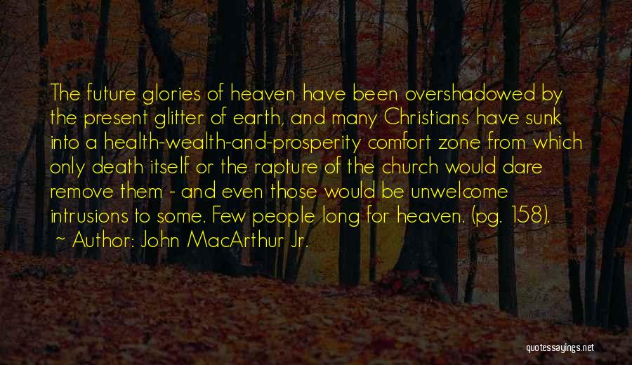 Wealth And Health Quotes By John MacArthur Jr.