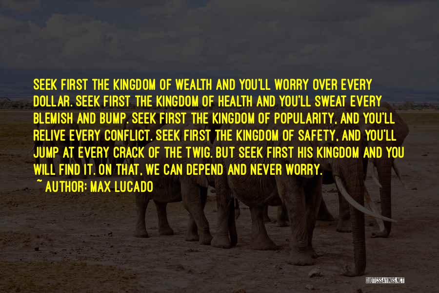 Wealth And Health Quotes By Max Lucado