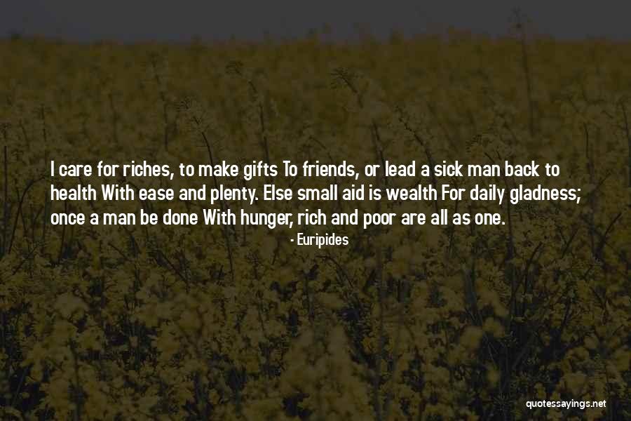 Wealth And Poor Quotes By Euripides Wealth And Poor Quotes By Euripides