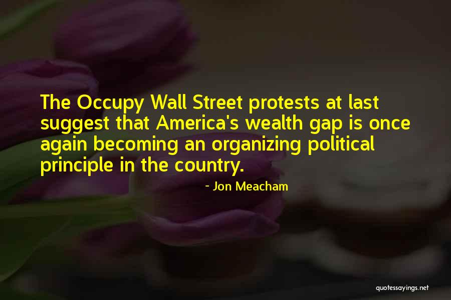 Wealth Gap Quotes By Jon Meacham Wealth Gap Quotes By Jon Meacham