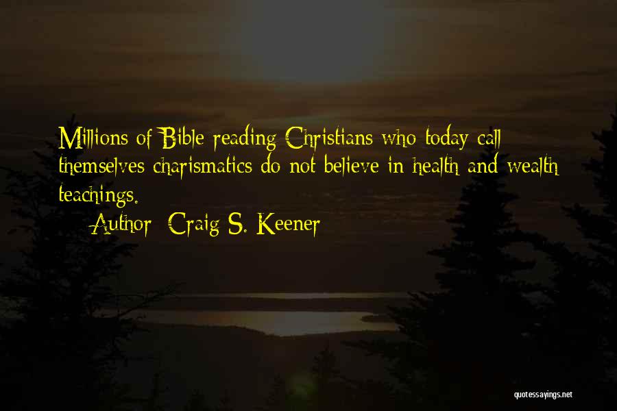 Wealth In The Bible Quotes By Craig S. Keener