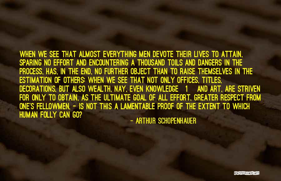 Wealth Is Everything Quotes By Arthur Schopenhauer