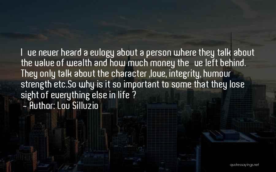 Wealth Is Everything Quotes By Lou Silluzio