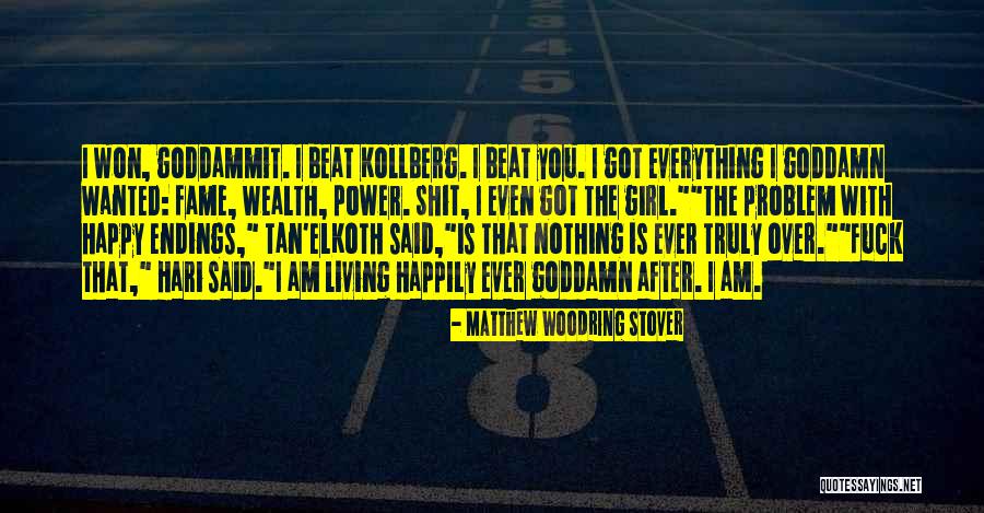 Wealth Is Everything Quotes By Matthew Woodring Stover Wealth Is Everything Quotes By Matthew Woodring Stover