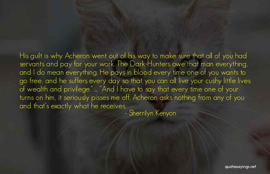 Wealth Is Everything Quotes By Sherrilyn Kenyon Wealth Is Everything Quotes By Sherrilyn Kenyon