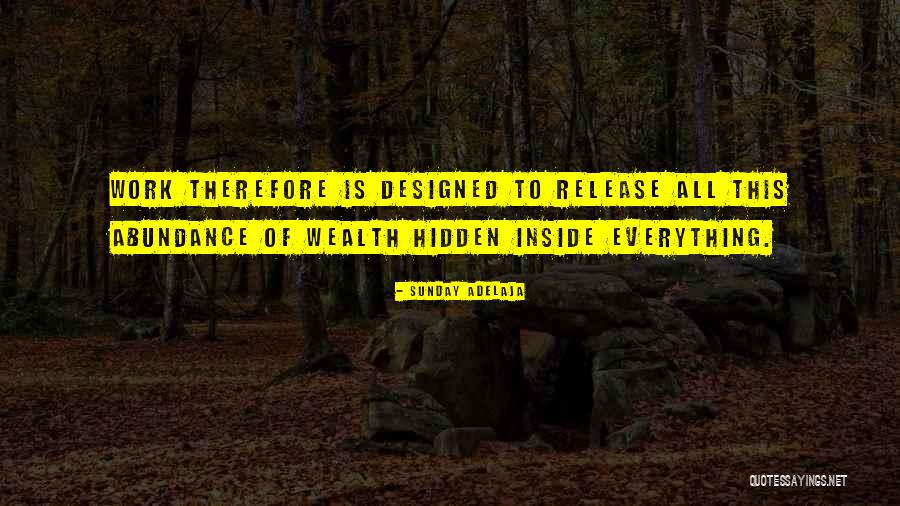 Wealth Is Everything Quotes By Sunday Adelaja Wealth Is Everything Quotes By Sunday Adelaja