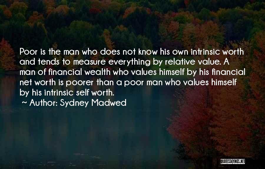 Wealth Is Everything Quotes By Sydney Madwed