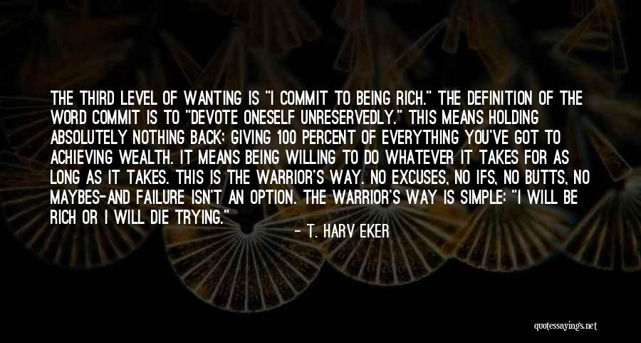 Wealth Is Everything Quotes By T. Harv Eker Wealth Is Everything Quotes By T. Harv Eker