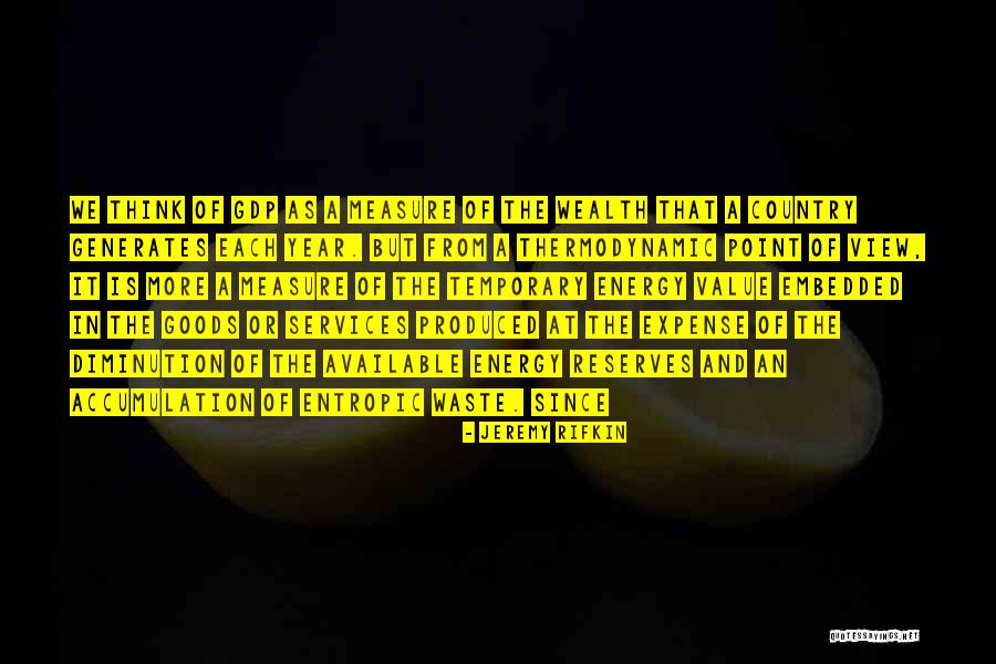 Wealth Is Temporary Quotes By Jeremy Rifkin Wealth Is Temporary Quotes By Jeremy Rifkin