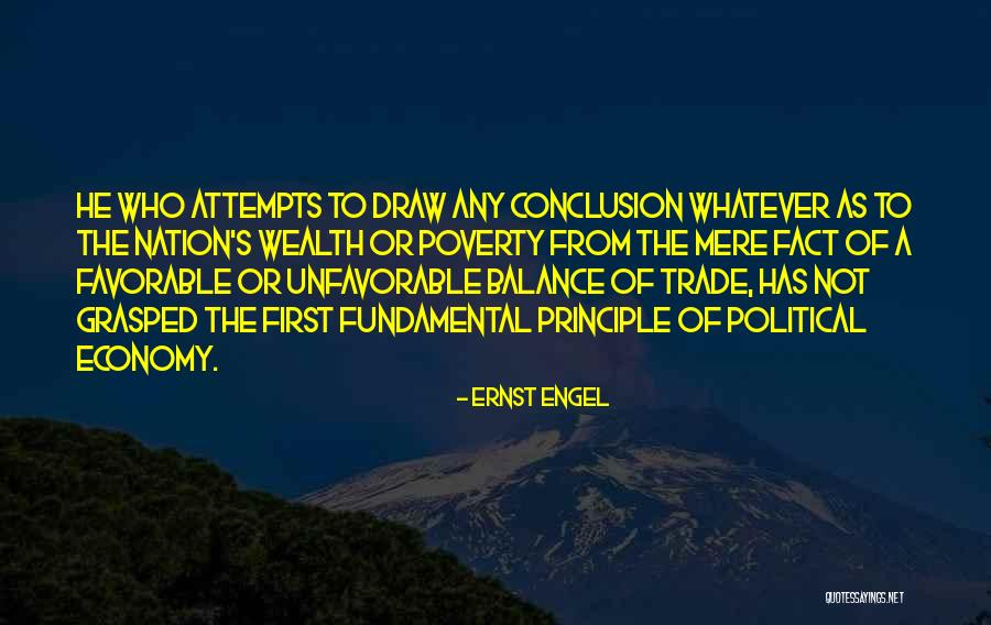Wealth Of A Nation Quotes By Ernst Engel Wealth Of A Nation Quotes By Ernst Engel