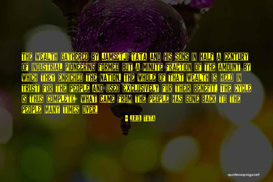Wealth Of A Nation Quotes By J.R.D. Tata Wealth Of A Nation Quotes By J.R.D. Tata