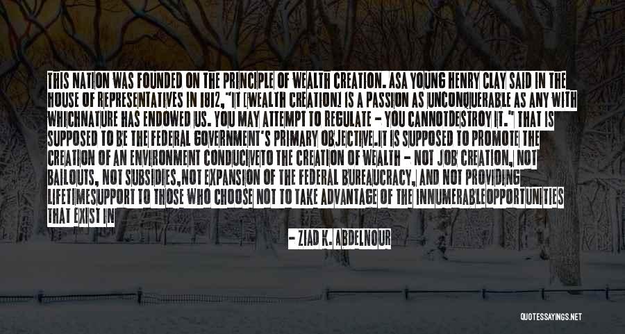 Wealth Of A Nation Quotes By Ziad K. Abdelnour Wealth Of A Nation Quotes By Ziad K. Abdelnour