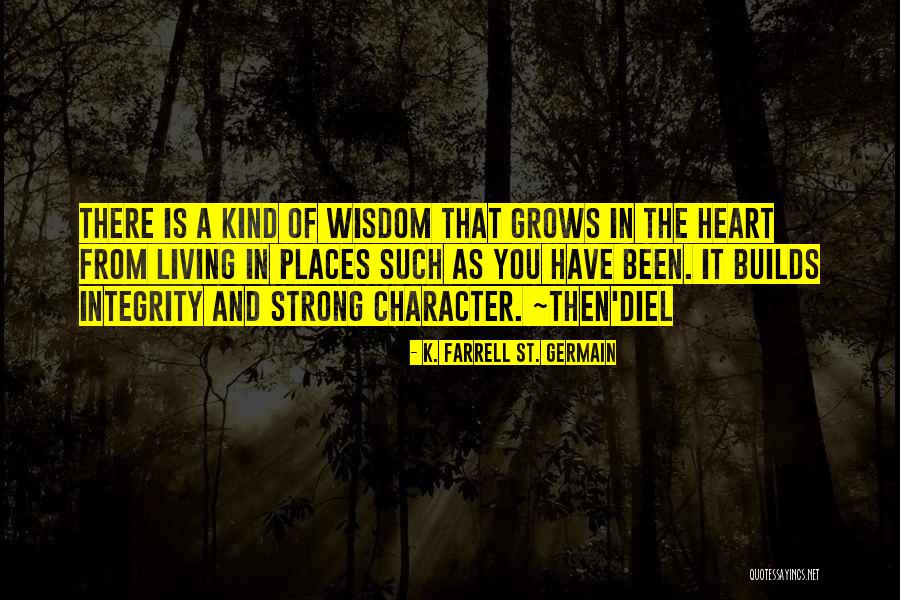 Wealth Of Soul Quotes By K. Farrell St. Germain Wealth Of Soul Quotes By K. Farrell St. Germain