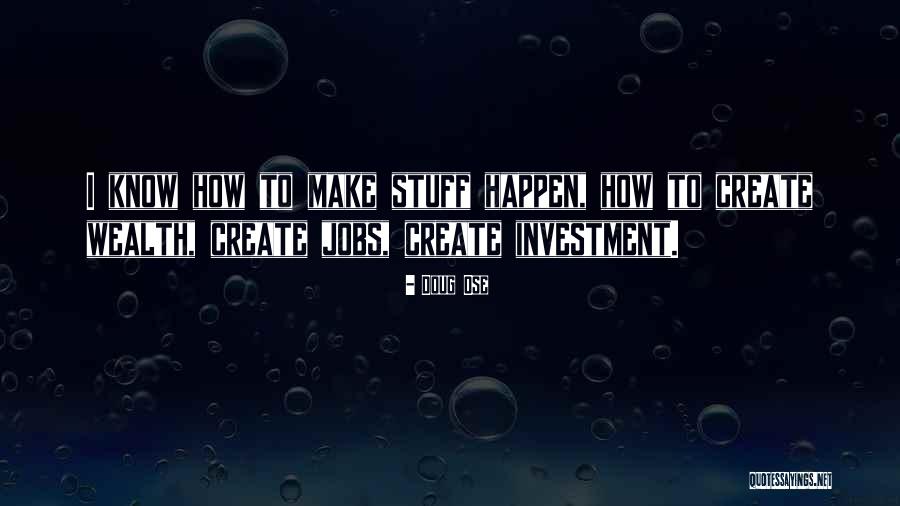 Wealth One Investment Quotes By Doug Ose Wealth One Investment Quotes By Doug Ose