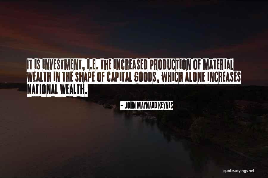 Wealth One Investment Quotes By John Maynard Keynes Wealth One Investment Quotes By John Maynard Keynes