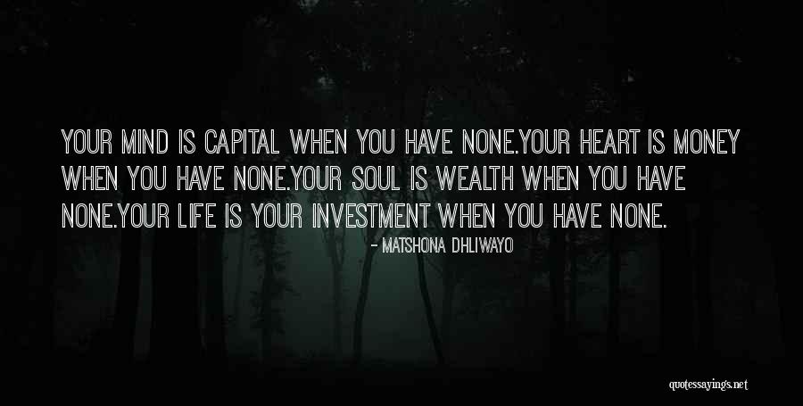 Wealth One Investment Quotes By Matshona Dhliwayo Wealth One Investment Quotes By Matshona Dhliwayo